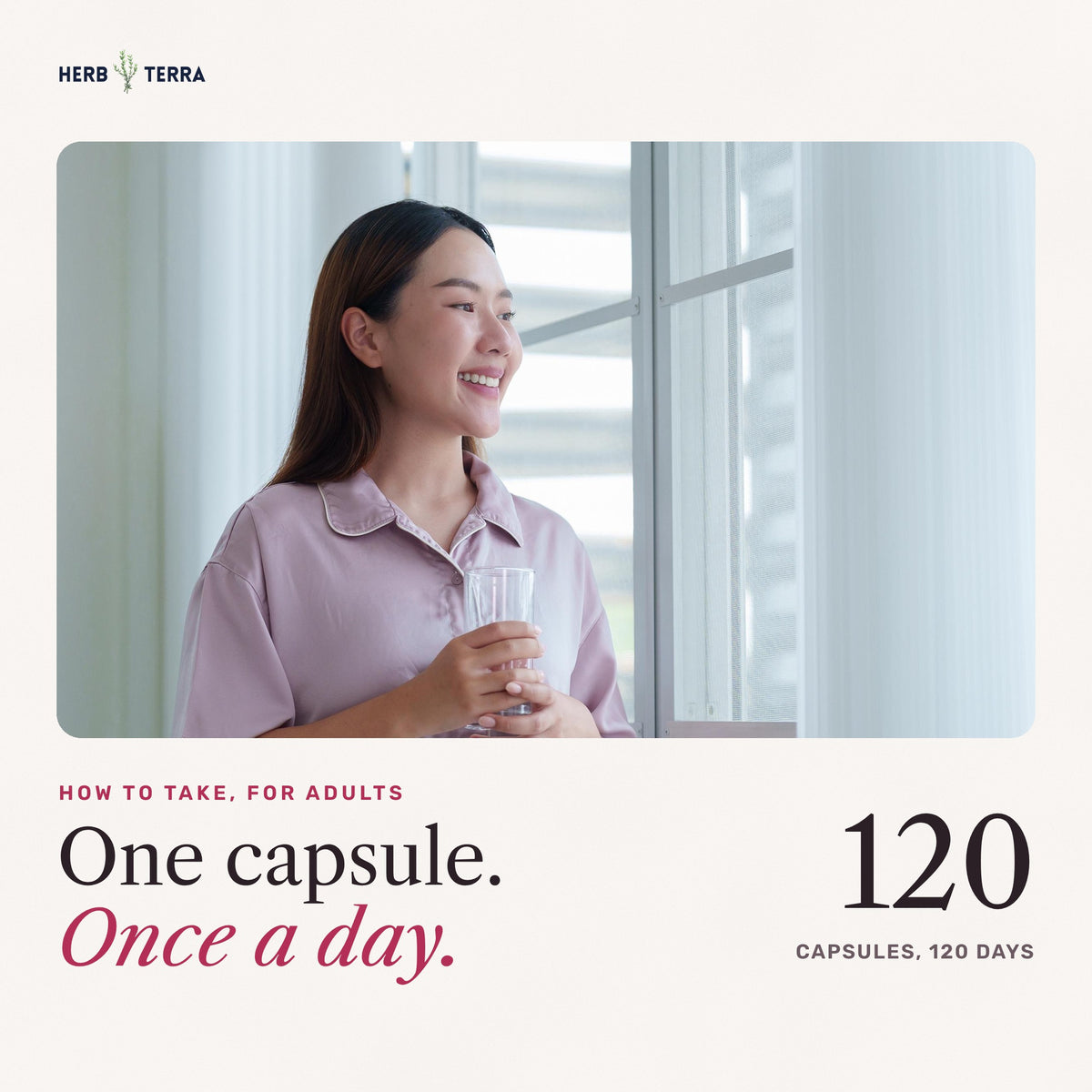 Herb Terra Women's Multivitamin 120 Veg Capsules: how to take, one capsule a day, woman by a window with water